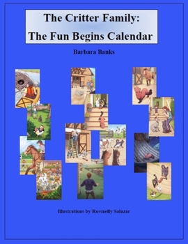 Paperback The Critter Family: The Fun Begins Calendar (16 Month Book Calendar for Kids School Year 2020-2021) Book