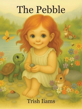 Paperback The Pebble (The Little Pebble Books) Book