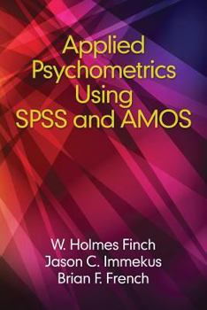 Paperback Applied Psychometrics using SPSS and AMOS Book