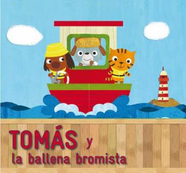 Hardcover Tomas y La Ballena Bromista [Spanish] Book