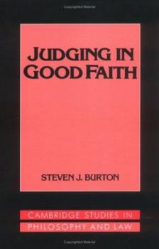 Judging in Good Faith (Cambridge Studies in Philosophy and Law) - Book  of the Cambridge Studies in Philosophy and Law