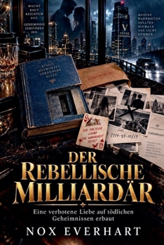 Der Rebellische Milliardär (German Edition)
