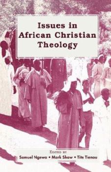Paperback Issues in African Christian Theology Book