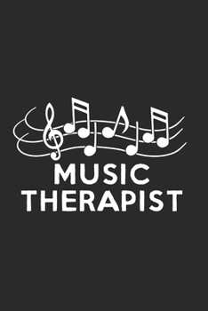 Paperback Music Therapist: Music Therapist Journal Book