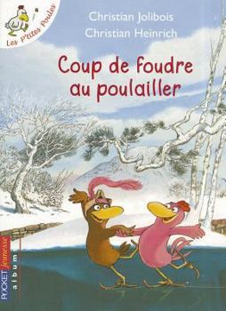 Coup de foudre au poulailler - Book #9 of the Les P'tites Poules