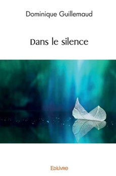 Paperback Dans le silence [French] Book