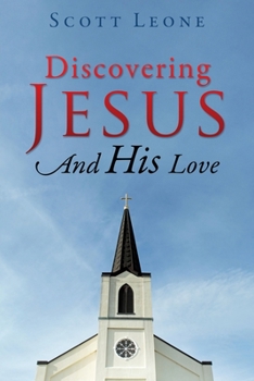 Paperback Discovering Jesus And His Love Book