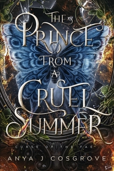 The Prince from a Cruel Summer: A Forbidden Romantasy (Curse of the Fae)