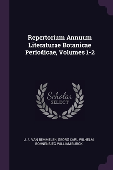 Paperback Repertorium Annuum Literaturae Botanicae Periodicae, Volumes 1-2 Book