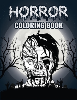 Paperback Horror Coloring Book: Horror Adult Coloring Boo for Stress Relief and Relaxation Book