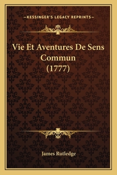 Paperback Vie Et Aventures De Sens Commun (1777) [French] Book