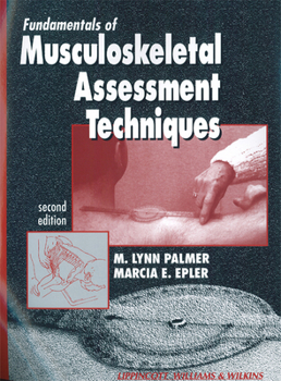 Paperback Fundamentals of Musculoskeletal Assessment Techniques Book