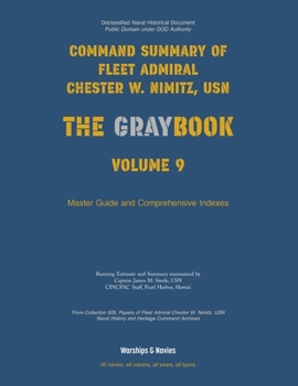 Paperback Nimitz Graybook Volume 9: Master Guide & Index Book