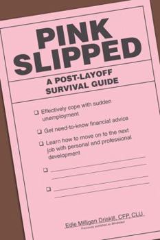 Paperback Pink Slipped: A Post-Layoff Survival Guide Book