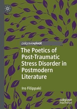 Paperback The Poetics of Post-Traumatic Stress Disorder in Postmodern Literature Book