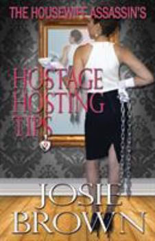 Paperback The Housewife Assassin's Hostage Hosting Tips Book