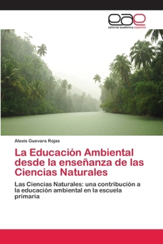 Paperback La Educación Ambiental desde la enseñanza de las Ciencias Naturales [Spanish] Book