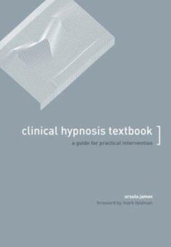 Paperback Clinical Hypnosis Textbook: A Guide for Practical Intervention Book