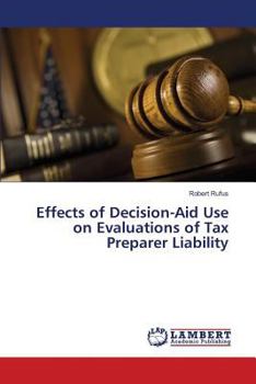 Paperback Effects of Decision-Aid Use on Evaluations of Tax Preparer Liability Book