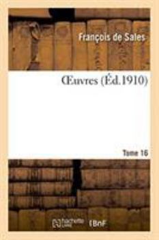 Paperback Oeuvres. Tome 16 [French] Book