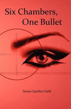 Paperback Six Chambers, One Bullet Book