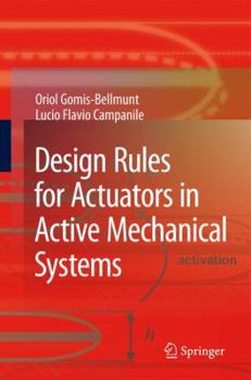 Hardcover Design Rules for Actuators in Active Mechanical Systems Book
