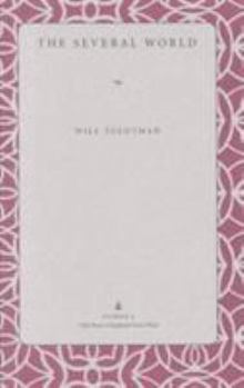 The Several World (Wick Poetry Chapbook Series Three, #4) - Book #4 of the Wick Poetry Chapbook Series Three