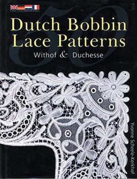 Paperback 50 Dutch Bobbin Lace Patterns: Withof & Duchesse Book
