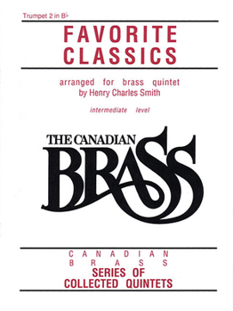 Paperback The Canadian Brass Book of Favorite Classics: 2nd Trumpet Book