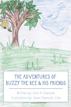 Hardcover The Adventures of Buzzy the Bee & His Friends Book