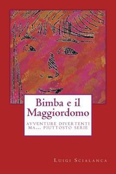 Paperback Bimba e il Maggiordomo [Italian] Book