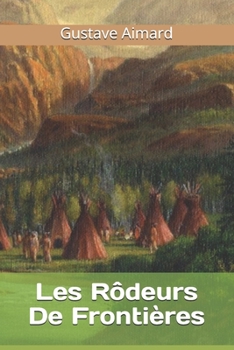 Paperback Les R?deurs De Fronti?res [French] Book