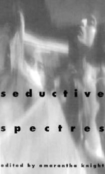 Paperback Seductive Spectres Book