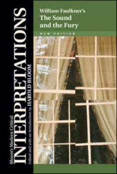 William Faulkner's The Sound and the Fury - Book  of the Bloom's Modern Critical Interpretations