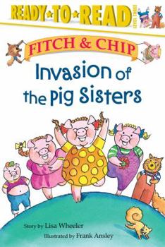 Paperback Invasion of the Pig Sisters: Ready-To-Read Level 3 Book