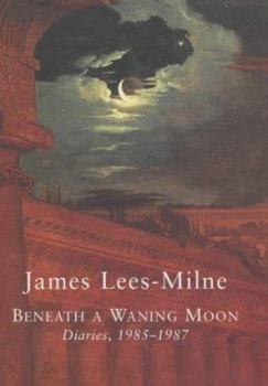 Hardcover Beneath a Waning Moon: Diaries, 1985-1987 Book