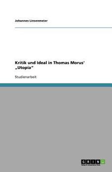Paperback Kritik und Ideal in Thomas Morus' "Utopia" [German] Book