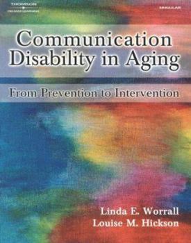 Paperback Communication Disability in Aging: From Prevention to Intervention Book