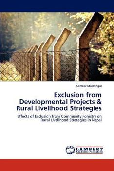 Paperback Exclusion from Developmental Projects & Rural Livelihood Strategies Book