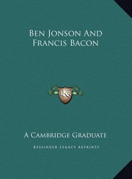 Hardcover Ben Jonson And Francis Bacon Book