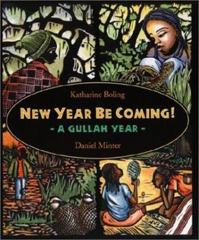 Library Binding New Year Be Coming!: A Gullah Year Book