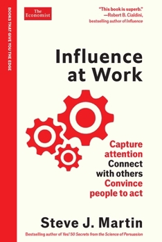 Hardcover Influence at Work: Capture Attention, Connect with Others, Convince People to ACT Book