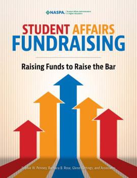 Paperback Student Affairs Fundraising: Raising Funds to Raise the Bar Book