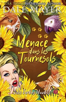 Menace dans les Tournesols (Jolis Jardins Maudits) (French Edition)