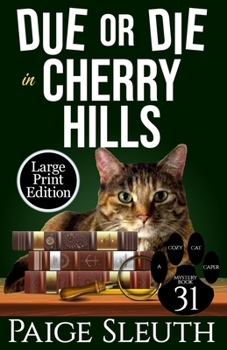 Paperback Due or Die in Cherry Hills [Large Print] Book