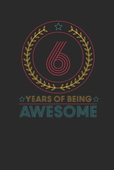 6 Years Of Being Awesome: Dotted Bullet Notebook –  Awesome Birthday Gift Idea