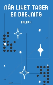 Paperback Når livet tager en drejning: Epilepsi [Danish] Book