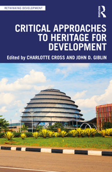 Paperback Critical Approaches to Heritage for Development Book
