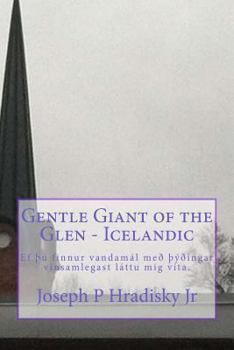 Paperback Gentle Giant of the Glen - Icelandic [Icelandic] Book
