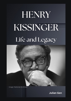 Paperback Henry Kissinger: Life and Legacy Book